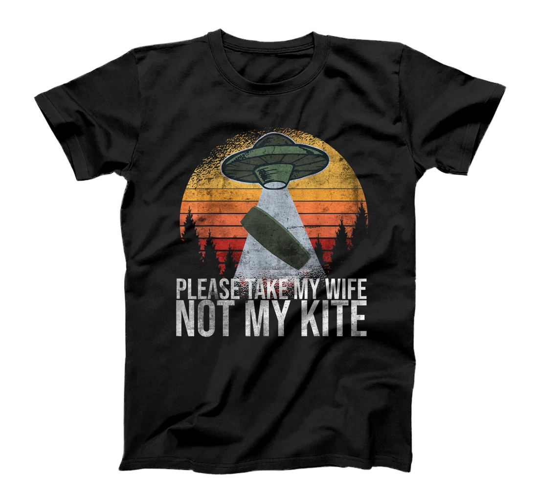 Kitesurf Kiteboarder Please Take My Wife Not My Kite T-Shirt