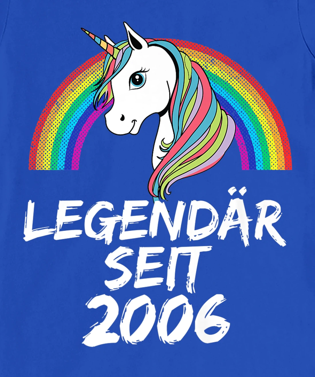 Legendär seit 2006 Einhorn & Regenbogen Lustiges T-Shirt, Kid T-Shirt and Women T-Shirt