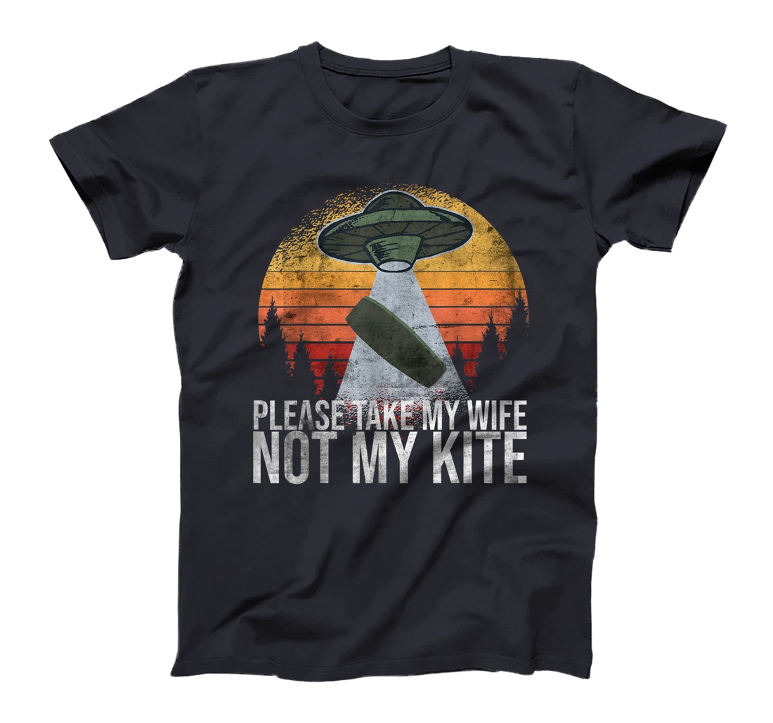 Kitesurf Kiteboarder Please Take My Wife Not My Kite T-Shirt