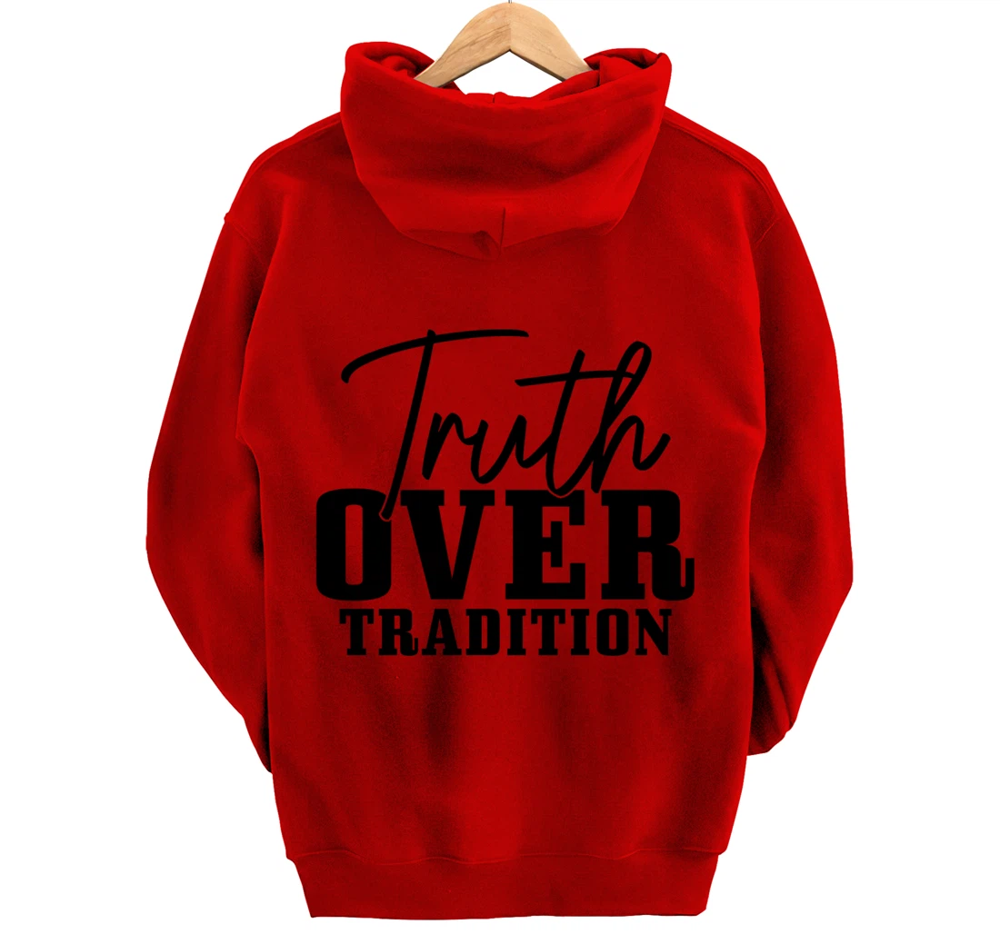 Truth Over Tradition Hebrew Israelite Judah Yah Israel Pullover Hoodie