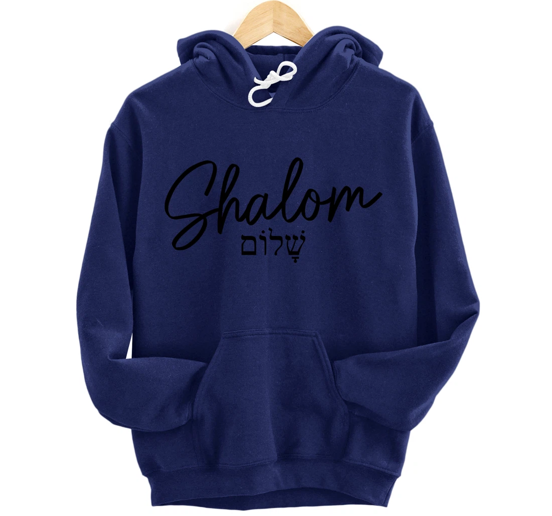 Shalom Hebrew Israelite Jew Jewish Israel Pullover Hoodie