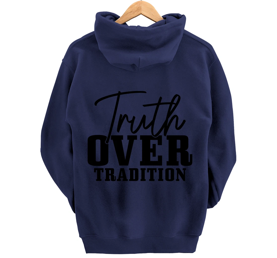 Truth Over Tradition Hebrew Israelite Judah Yah Israel Pullover Hoodie