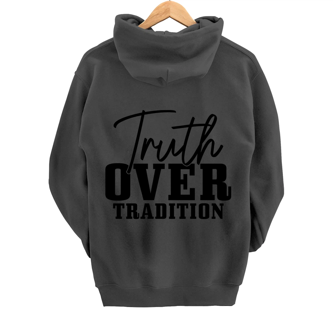 Truth Over Tradition Hebrew Israelite Judah Yah Israel Pullover Hoodie