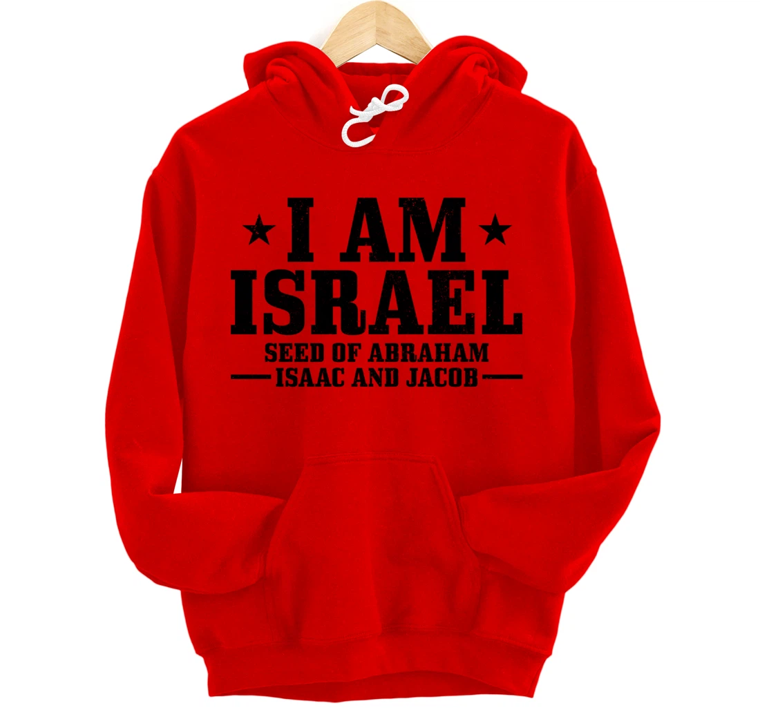 Israelite Hebrew Judah I Am Israel Seed Of Abraham Pullover Hoodie
