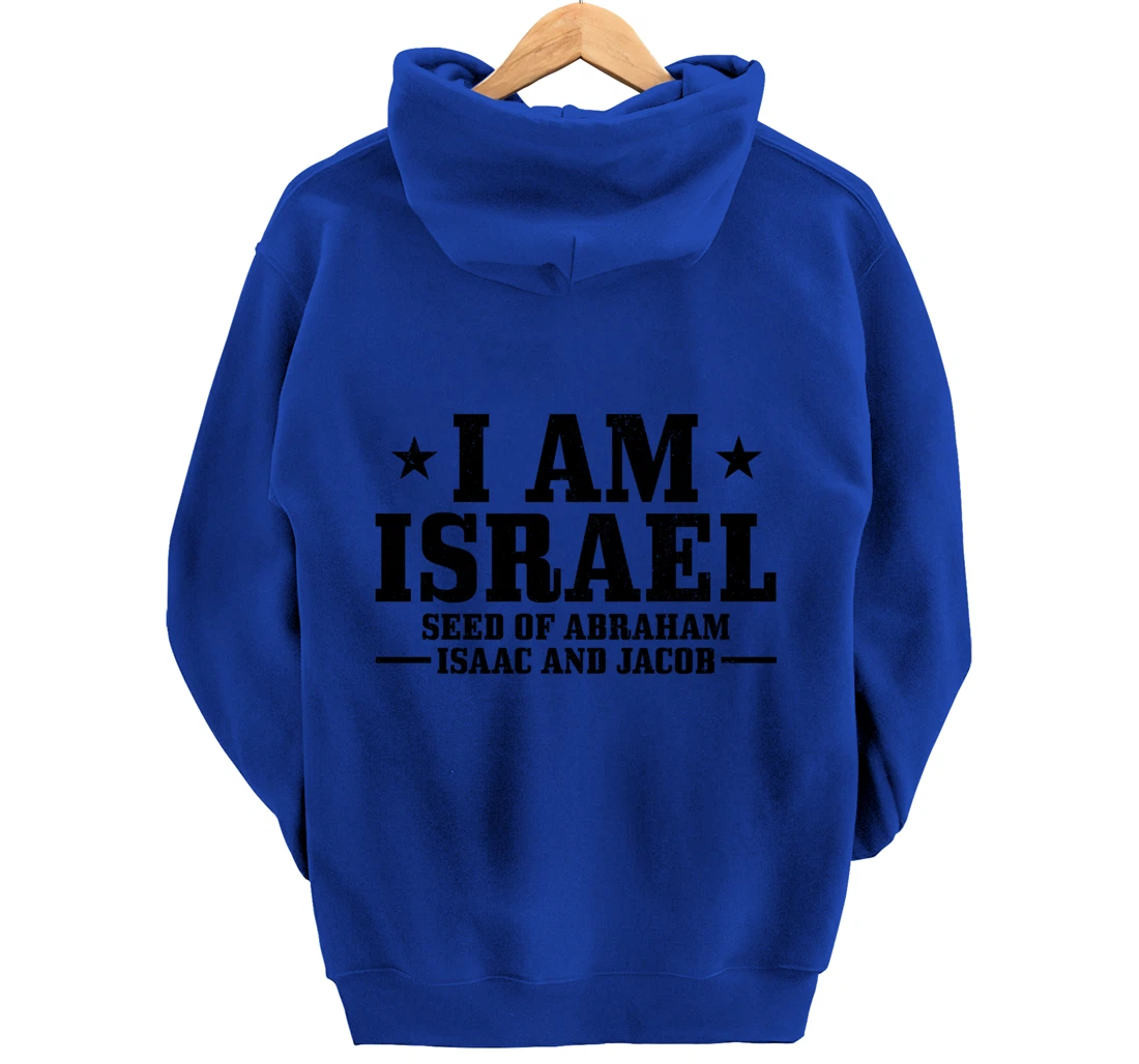 Israelite Hebrew Judah I Am Israel Seed Of Abraham Pullover Hoodie
