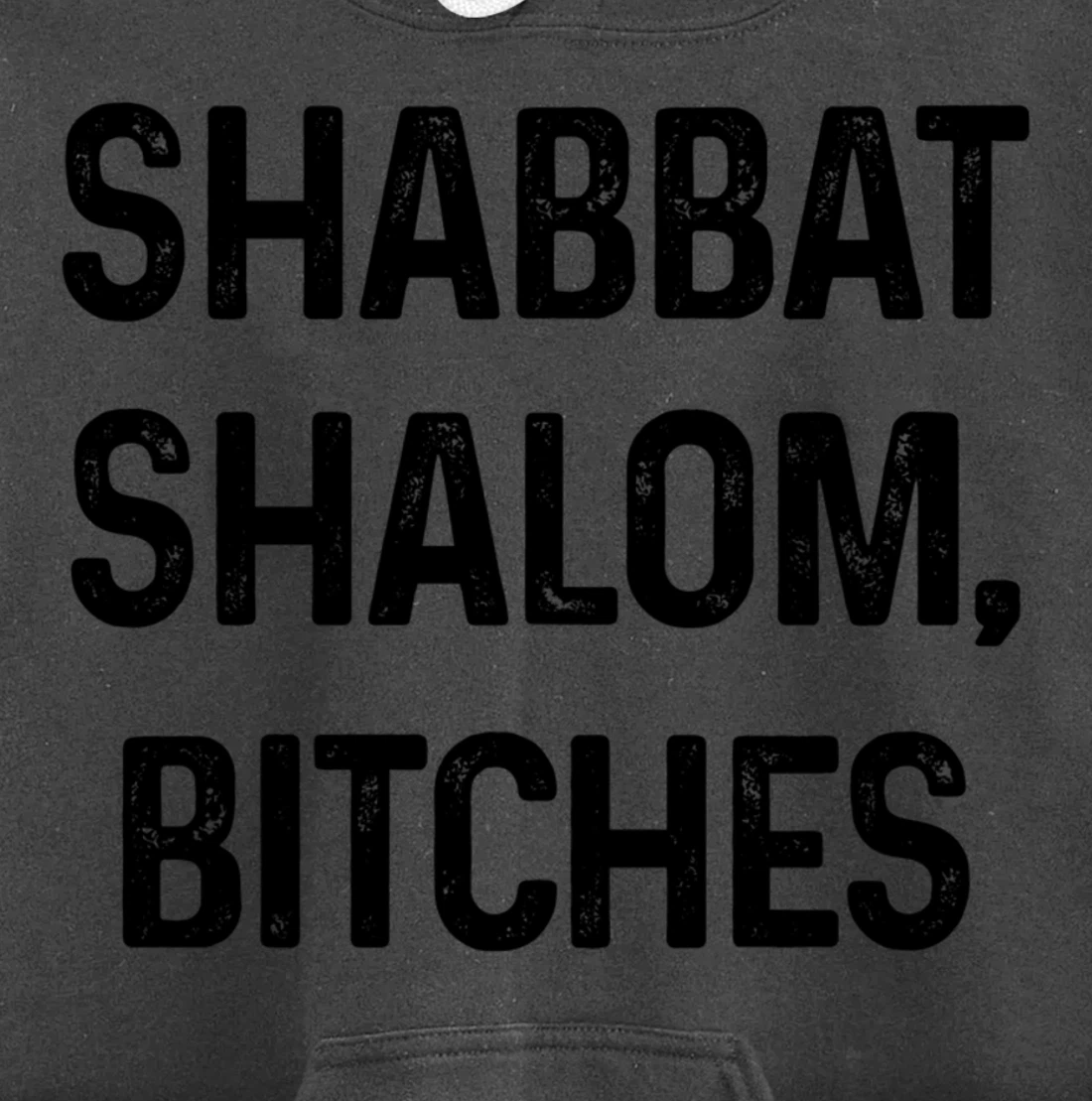 Shabbat Shalom B#tches Israelite Hebrew Jewish Israel Funny Pullover Hoodie