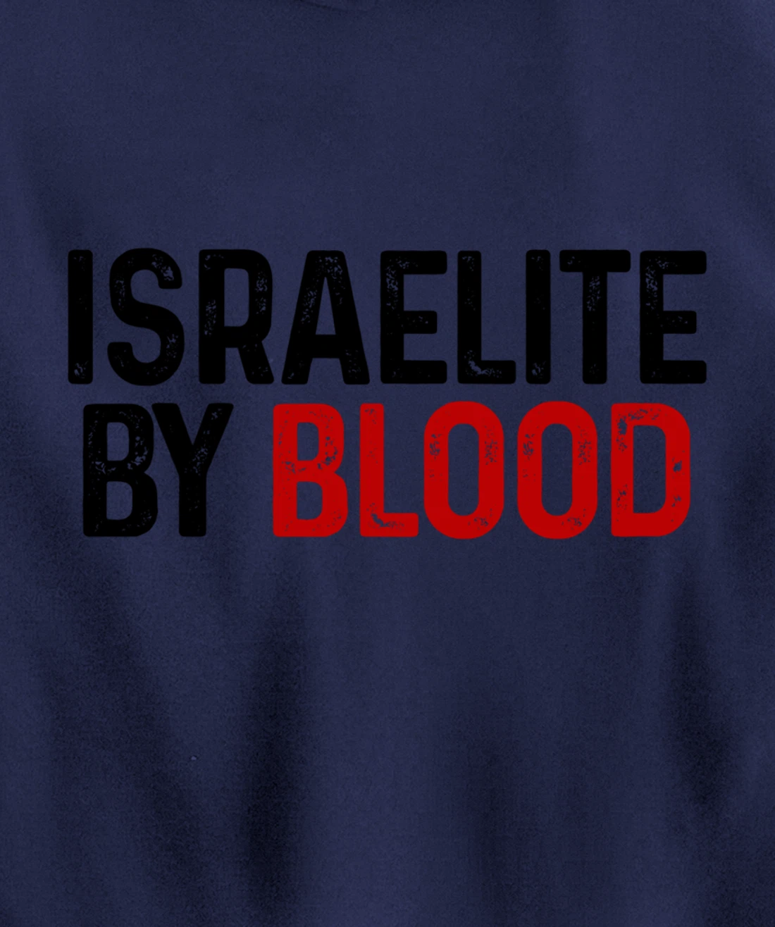 Israelite By Blood Hebrew Judah Yah Israel Pullover Hoodie