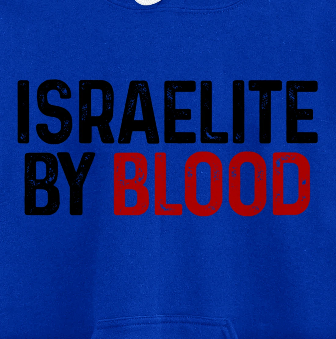 Israelite By Blood Hebrew Judah Yah Israel Pullover Hoodie