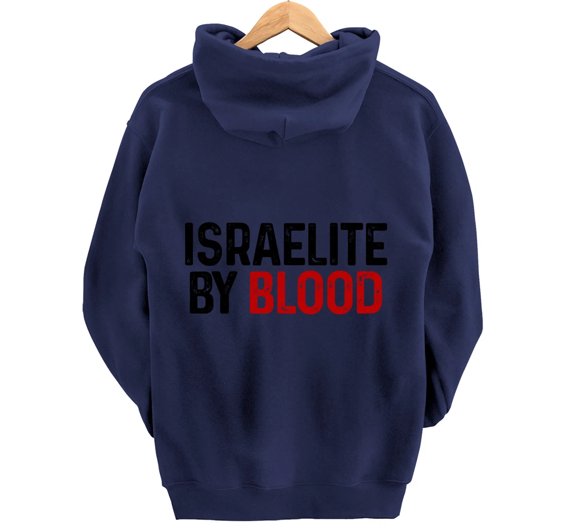 Israelite By Blood Hebrew Judah Yah Israel Pullover Hoodie