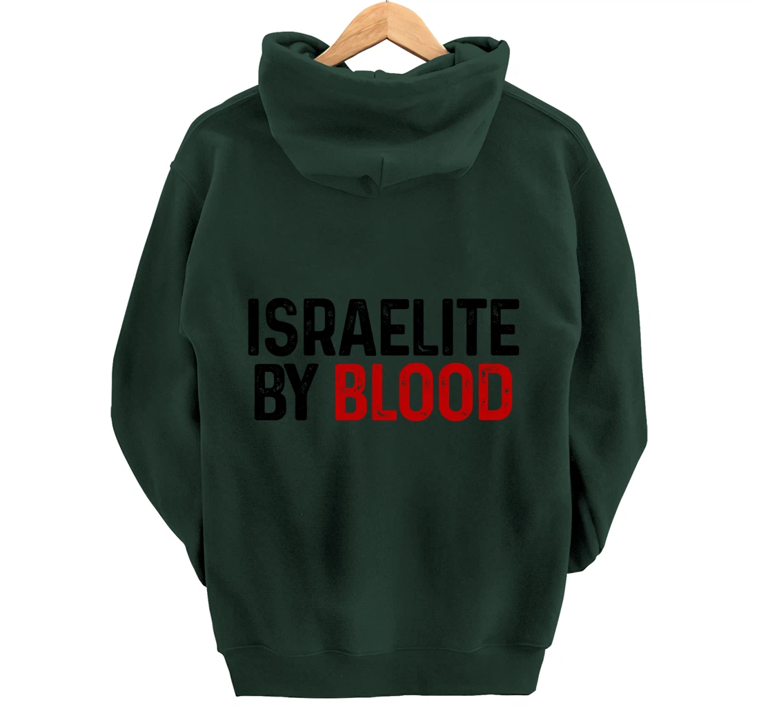 Israelite By Blood Hebrew Judah Yah Israel Pullover Hoodie