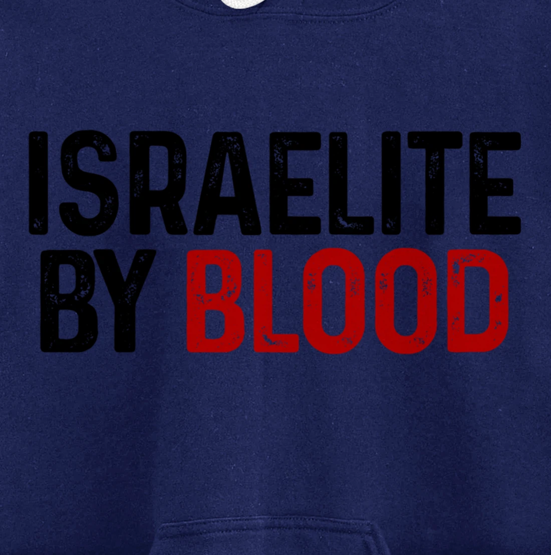 Israelite By Blood Hebrew Judah Yah Israel Pullover Hoodie