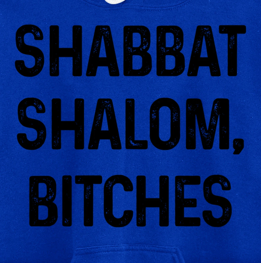 Shabbat Shalom B#tches Israelite Hebrew Jewish Israel Funny Pullover Hoodie