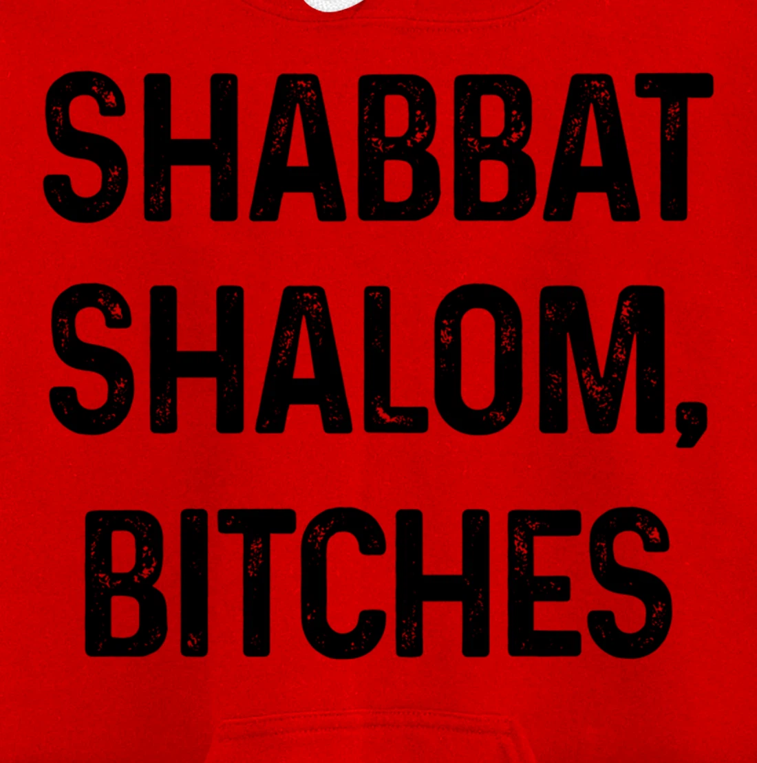 Shabbat Shalom B#tches Israelite Hebrew Jewish Israel Funny Pullover Hoodie