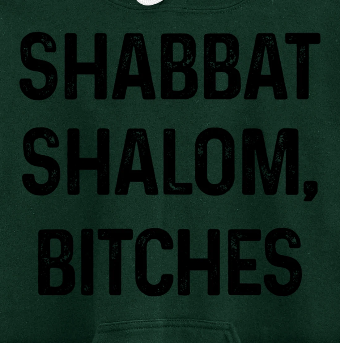 Shabbat Shalom B#tches Israelite Hebrew Jewish Israel Funny Pullover Hoodie