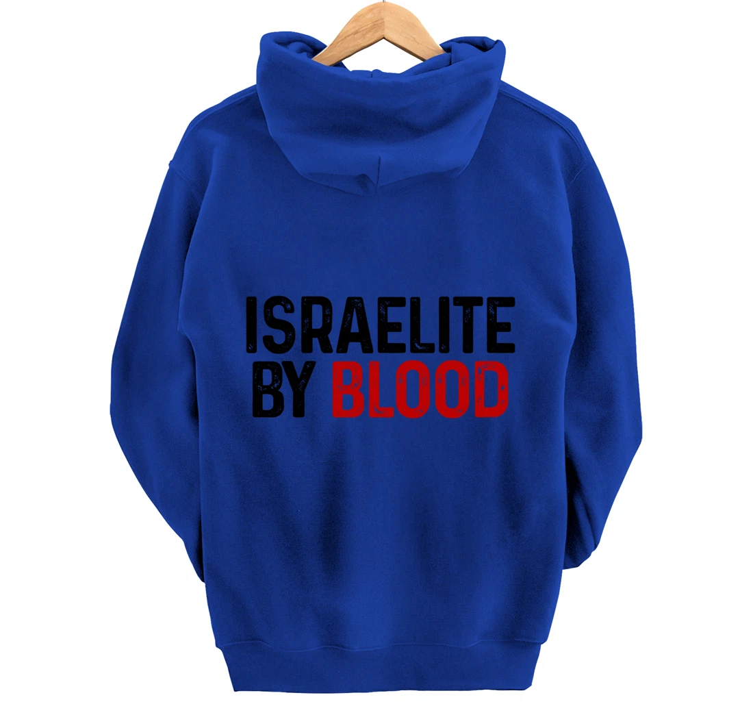 Israelite By Blood Hebrew Judah Yah Israel Pullover Hoodie