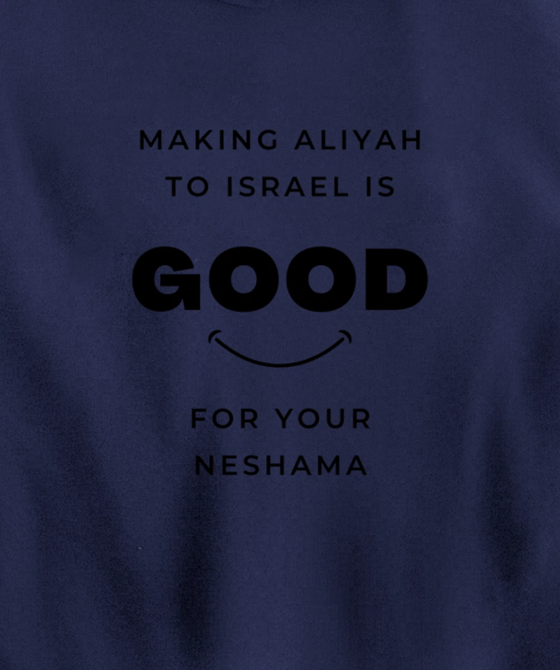 Aliyah to Israel is Good for You Pullover Hoodie