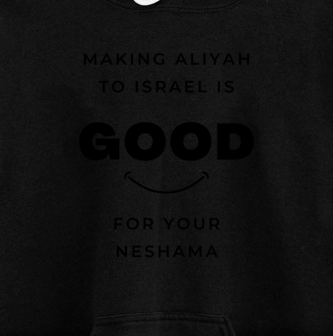 Aliyah to Israel is Good for You Pullover Hoodie