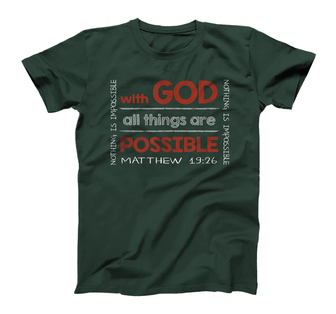With GOD All Things Are Possible - Bible Verse Inspired T-Shirt