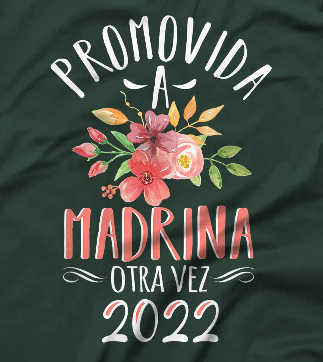 Womens Madrina Otra Vez 2022 Spanish Godmother Again Announcement T-Shirt