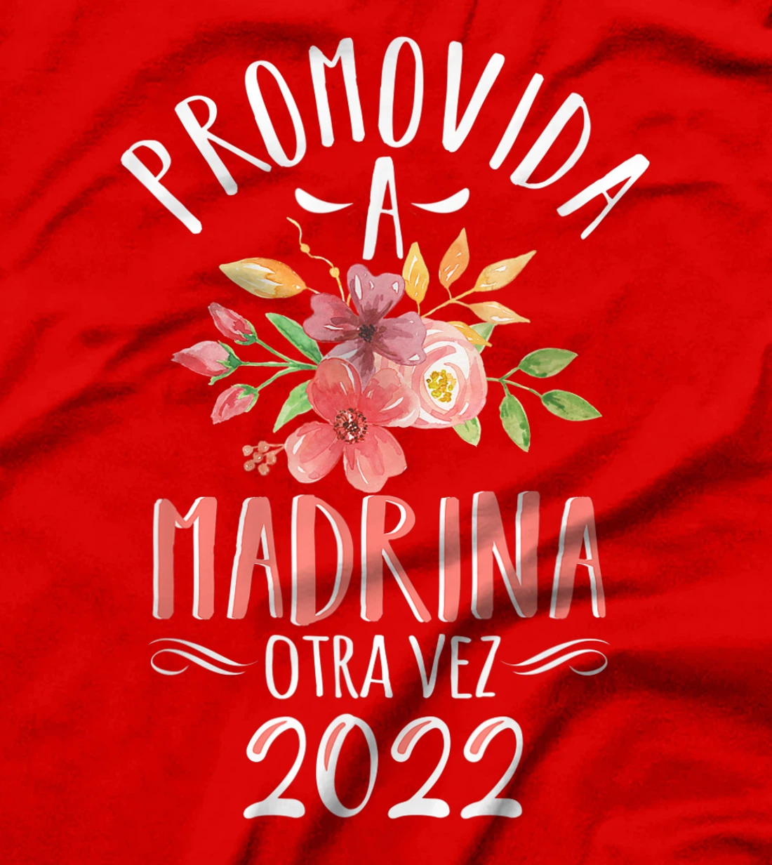 Womens Madrina Otra Vez 2022 Spanish Godmother Again Announcement T-Shirt