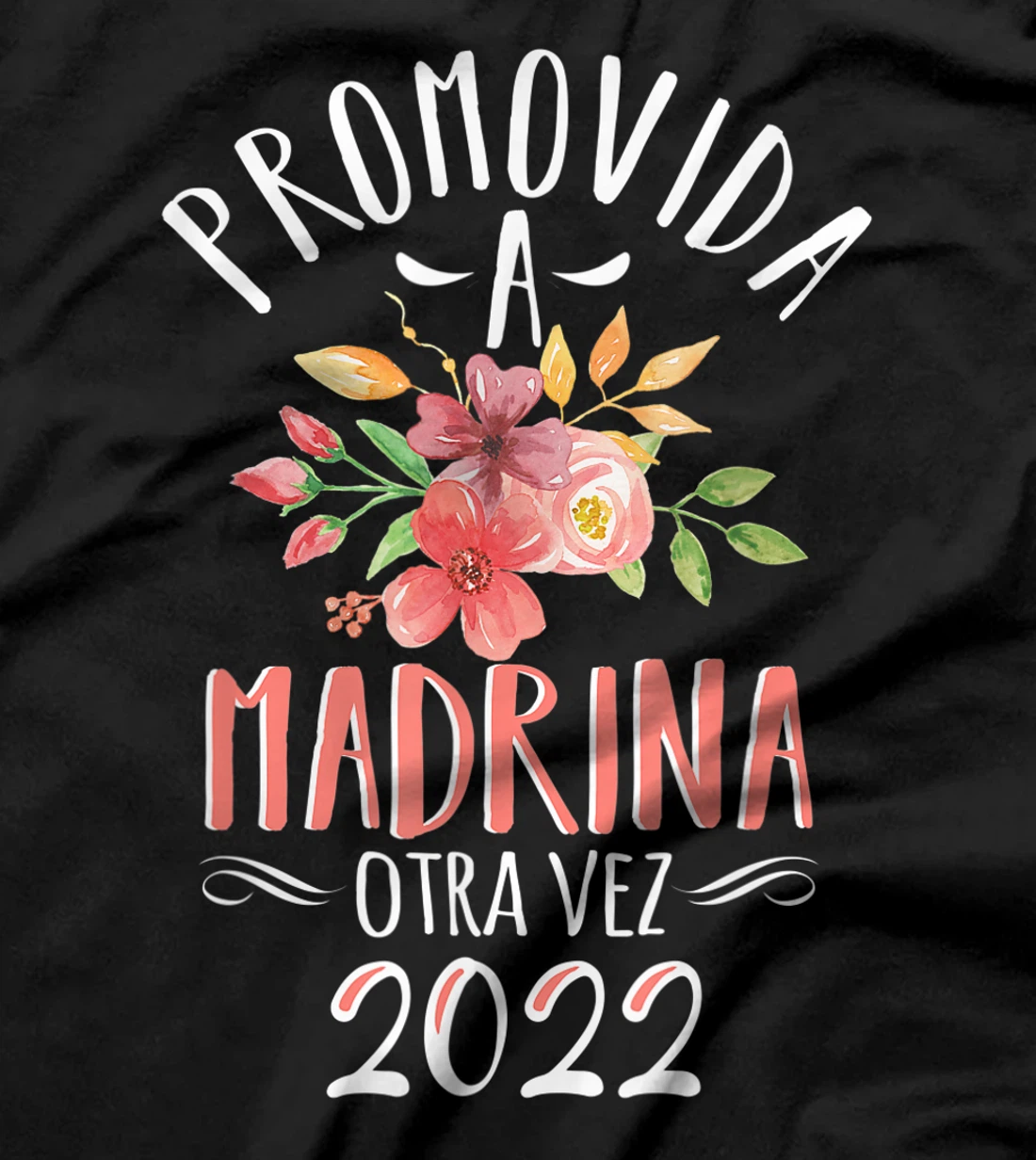 Womens Madrina Otra Vez 2022 Spanish Godmother Again Announcement T-Shirt
