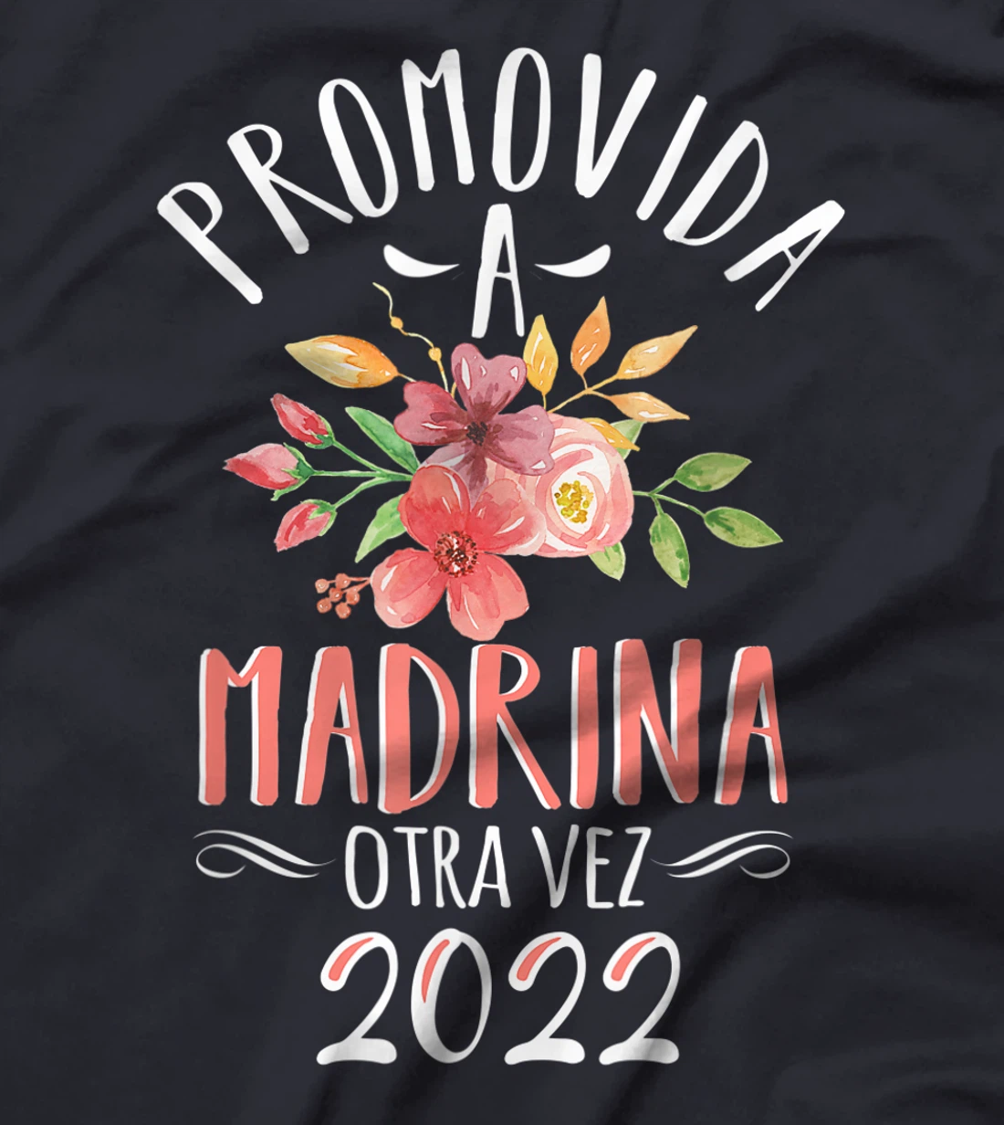 Womens Madrina Otra Vez 2022 Spanish Godmother Again Announcement T-Shirt