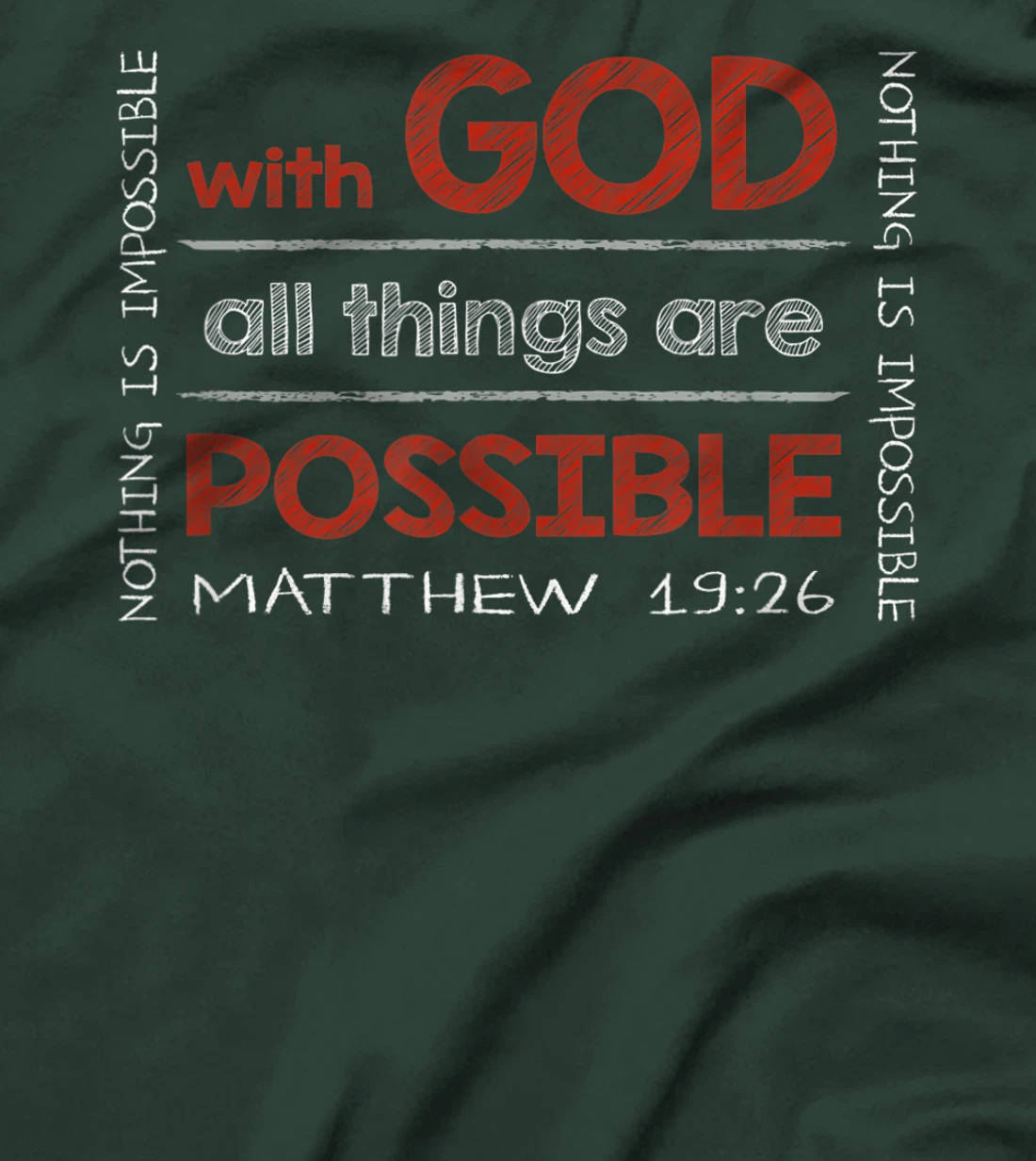 With GOD All Things Are Possible - Bible Verse Inspired T-Shirt