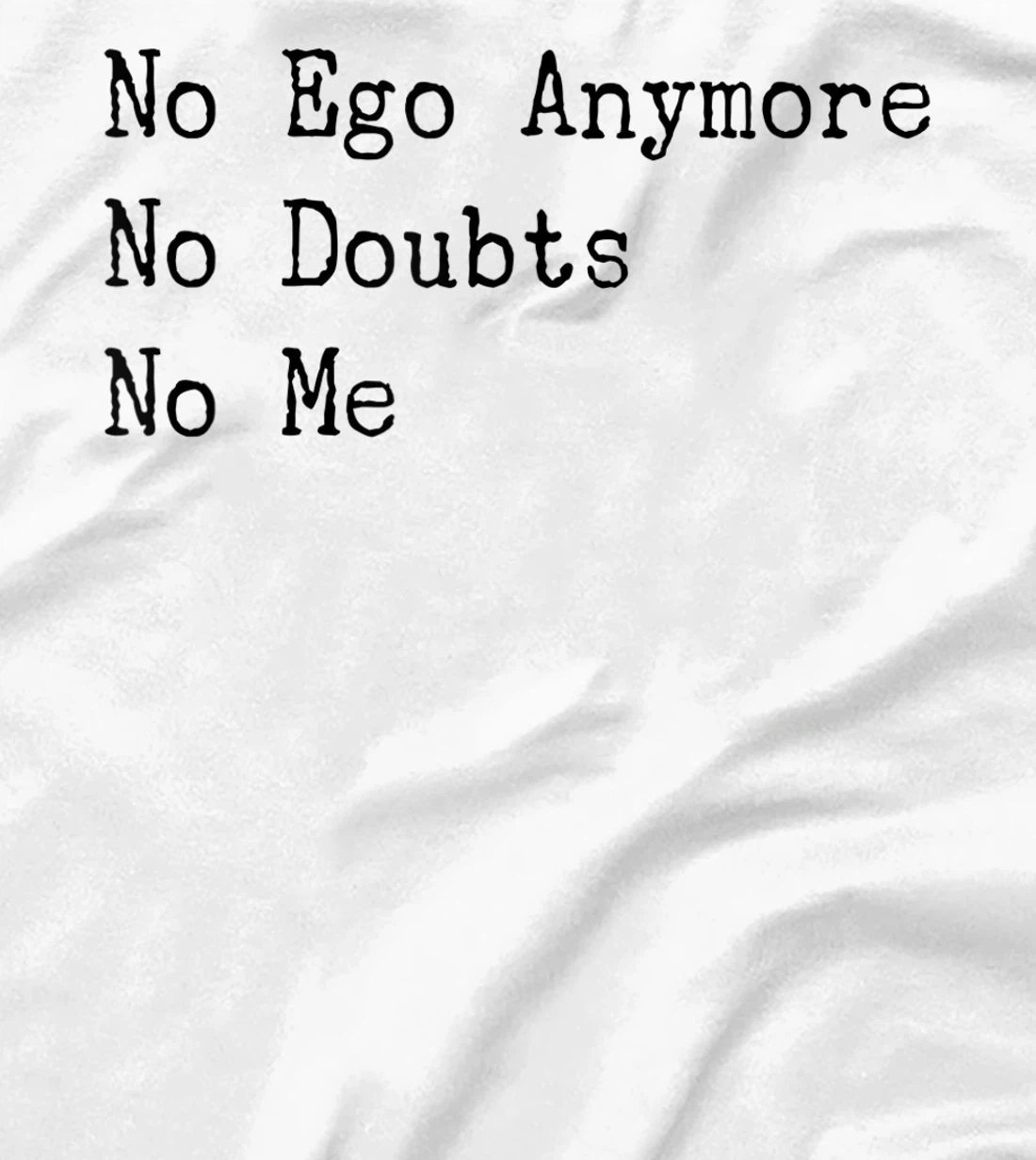 Spiritual God Spirit Angel No Ego Women Men Spiritual T-Shirt