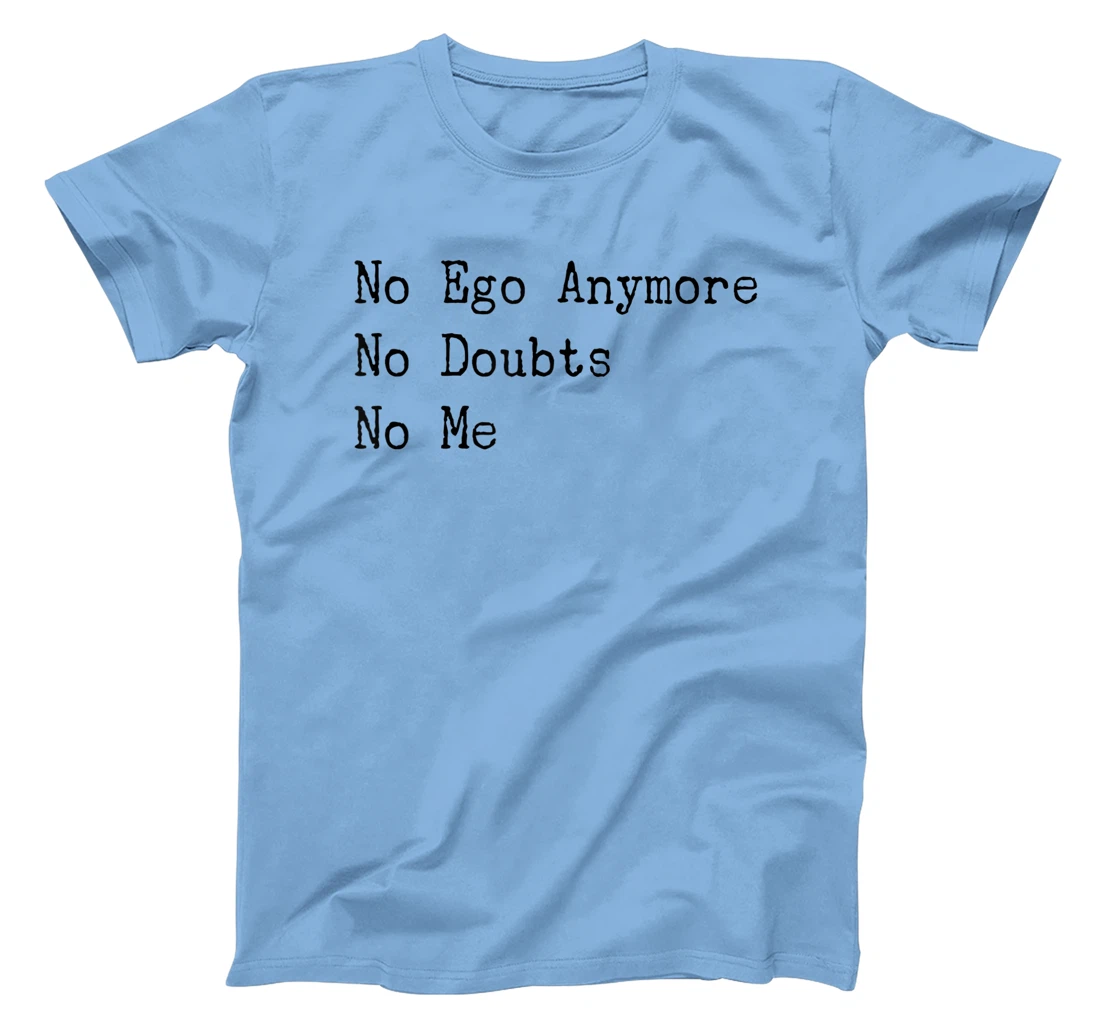 Spiritual God Spirit Angel No Ego Women Men Spiritual T-Shirt
