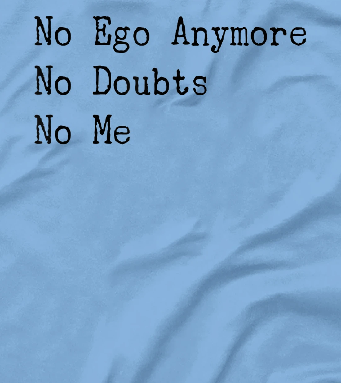 Spiritual God Spirit Angel No Ego Women Men Spiritual T-Shirt