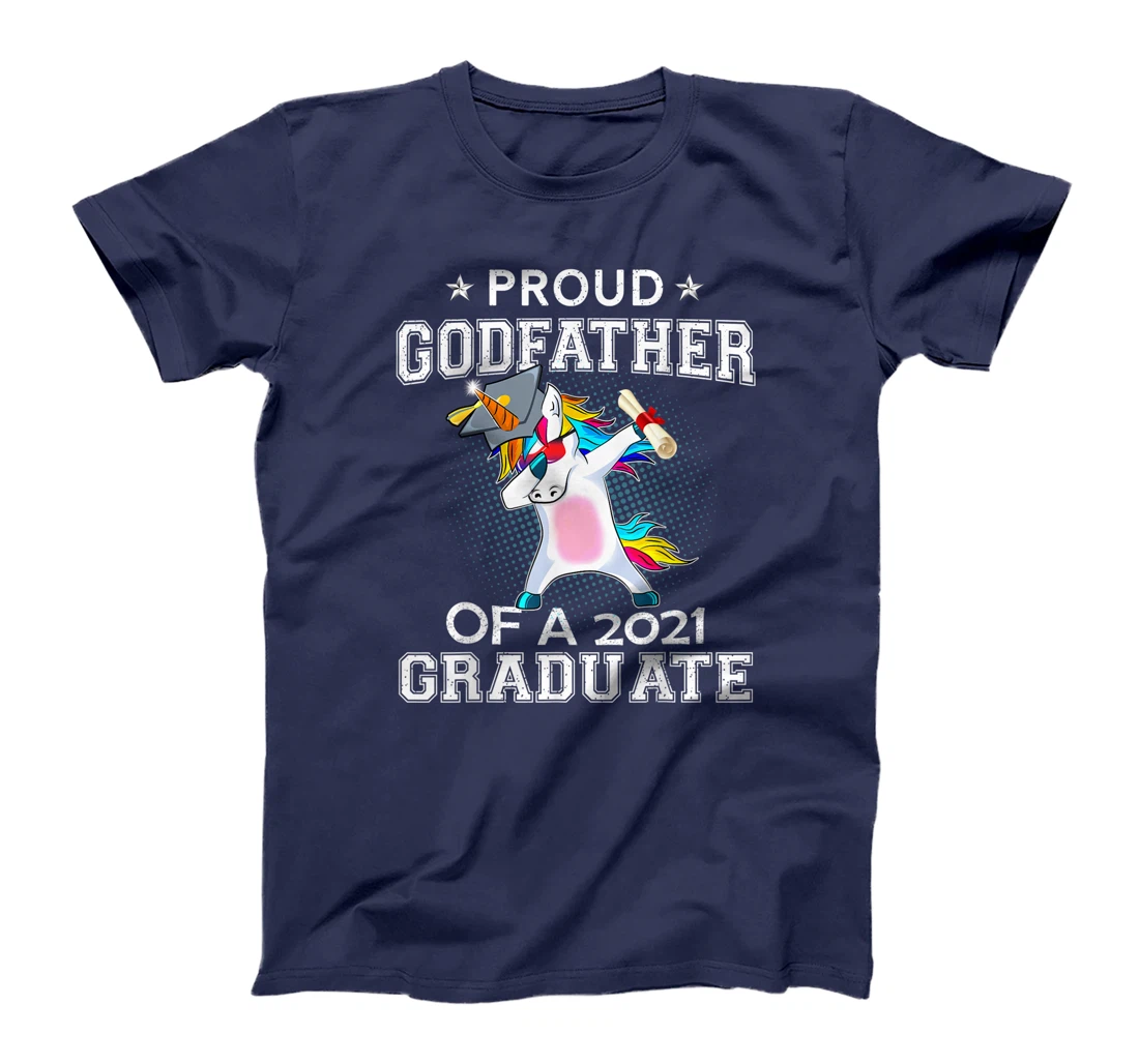 Proud Godfather Of A 2021 Graduate Unicorn Dabbing Gift T-Shirt