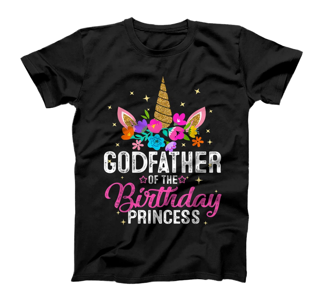 Godfather Of The Birthday Princess Funny Unicorn Birthday T-Shirt