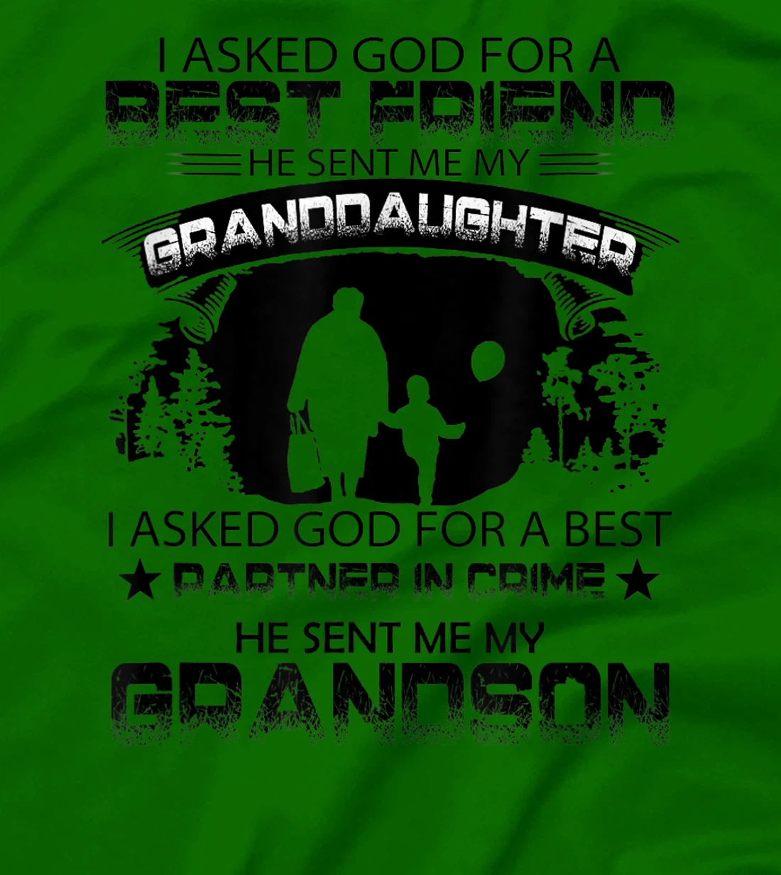 I Asked God For a Best Friend, granny inspirational tee T-Shirt