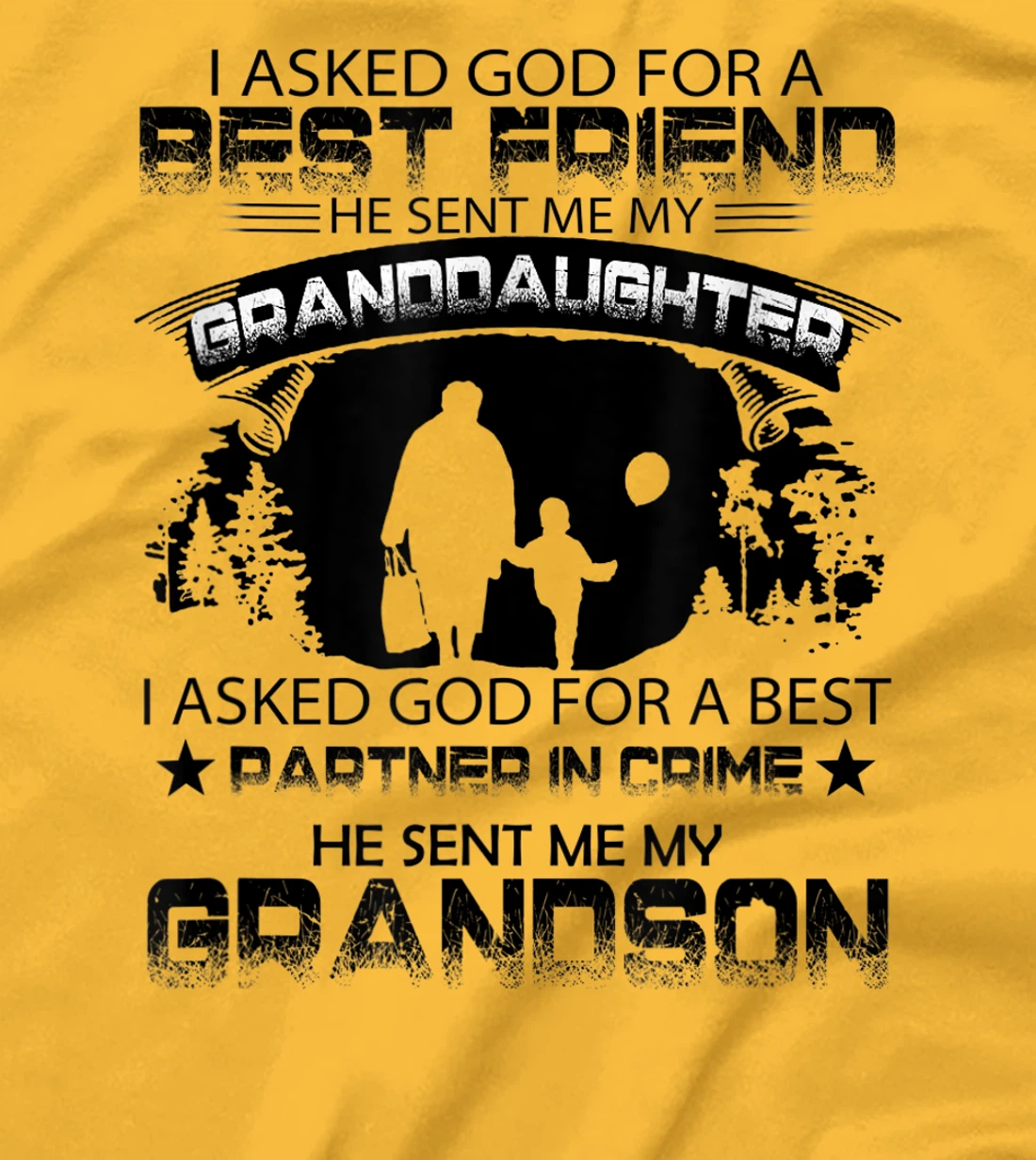 I Asked God For a Best Friend, granny inspirational tee T-Shirt
