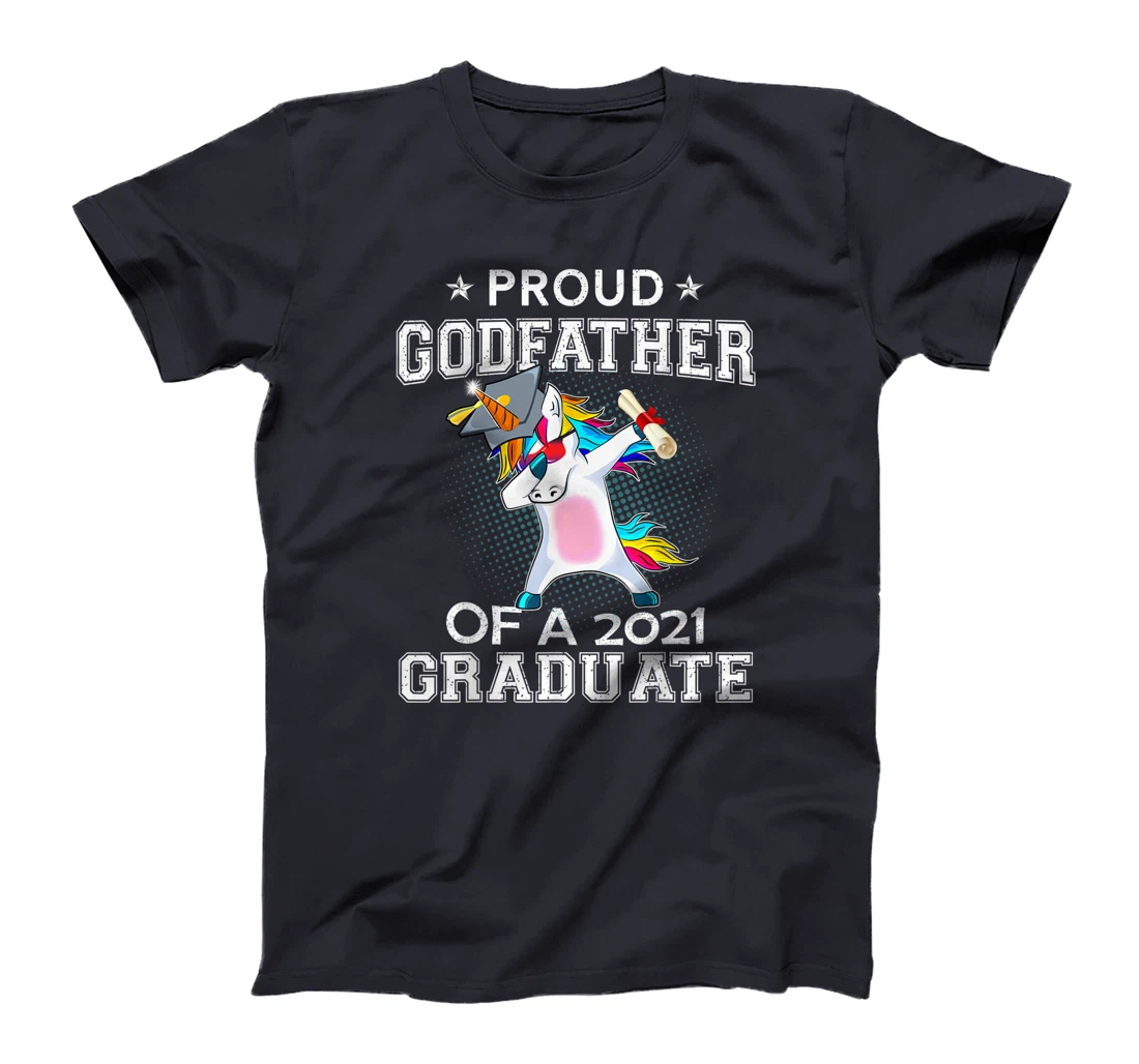 Proud Godfather Of A 2021 Graduate Unicorn Dabbing Gift T-Shirt