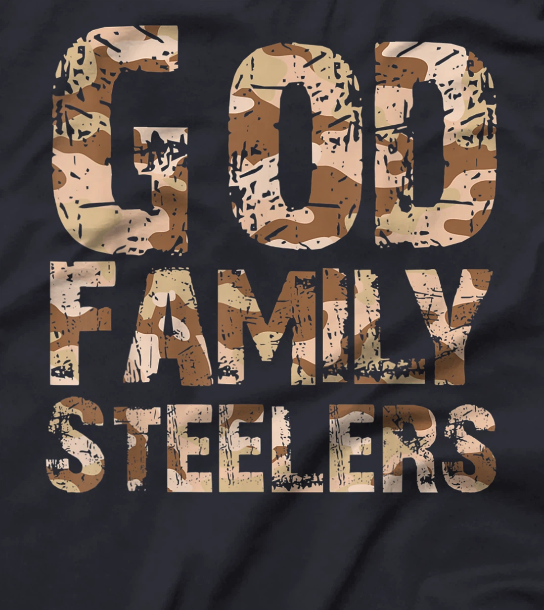 God Family Steelers Pro Us Camouflage Father's Day Dad Gift T-Shirt