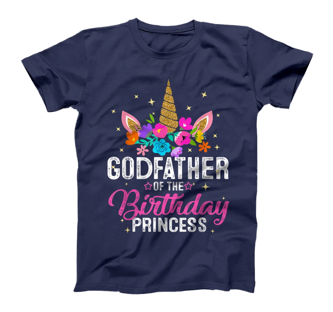 Godfather Of The Birthday Princess Funny Unicorn Birthday T-Shirt