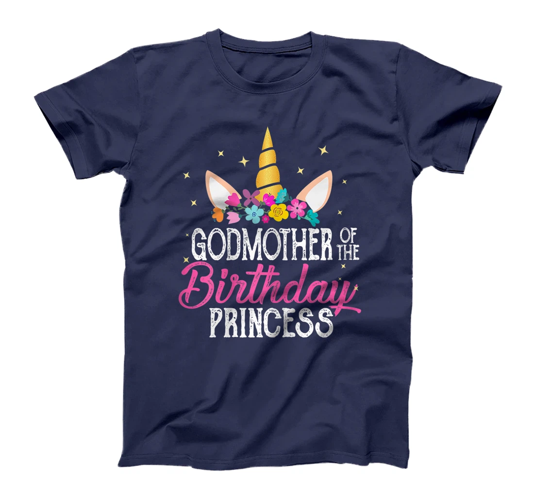 Godmother Of The Birthday Princess Mother Girl Unicorn Bday T-Shirt