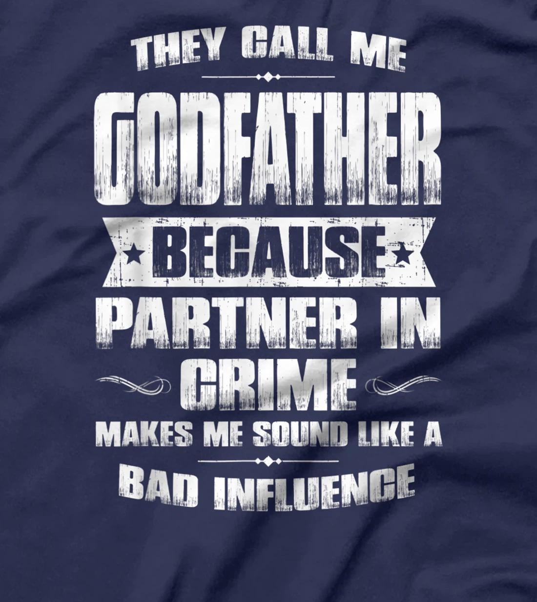 Funny Godfather Father's Day, Godfather Partner In Crime T-Shirt