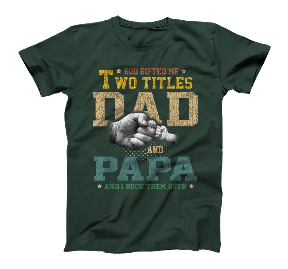 Mens Vintage God Gifted Me Two Titles Dad And Papa Father's Day T-Shirt