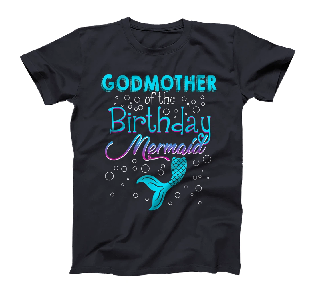 Godmother Of The Birthday Mermaid Funny Matching Family T-Shirt