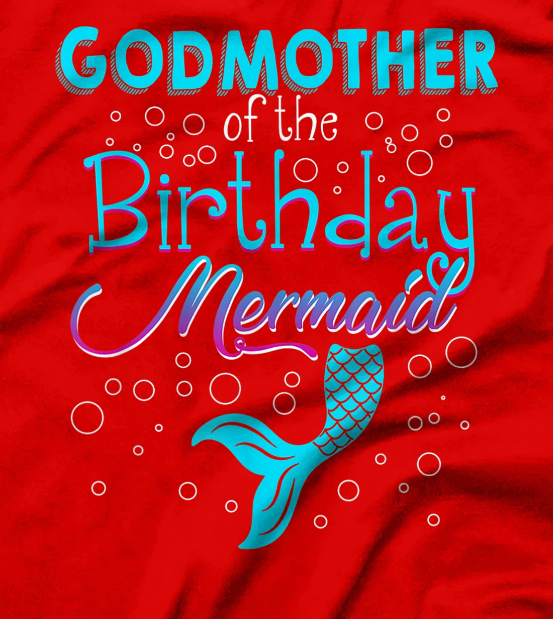 Godmother Of The Birthday Mermaid Funny Matching Family T-Shirt