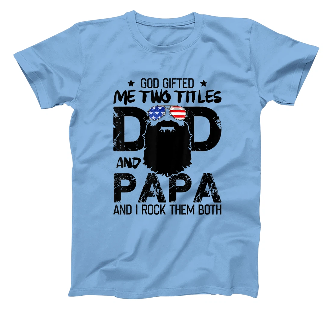 Mens God Gifted Two Titles Dad And Papa Beards Father's Day T-Shirt
