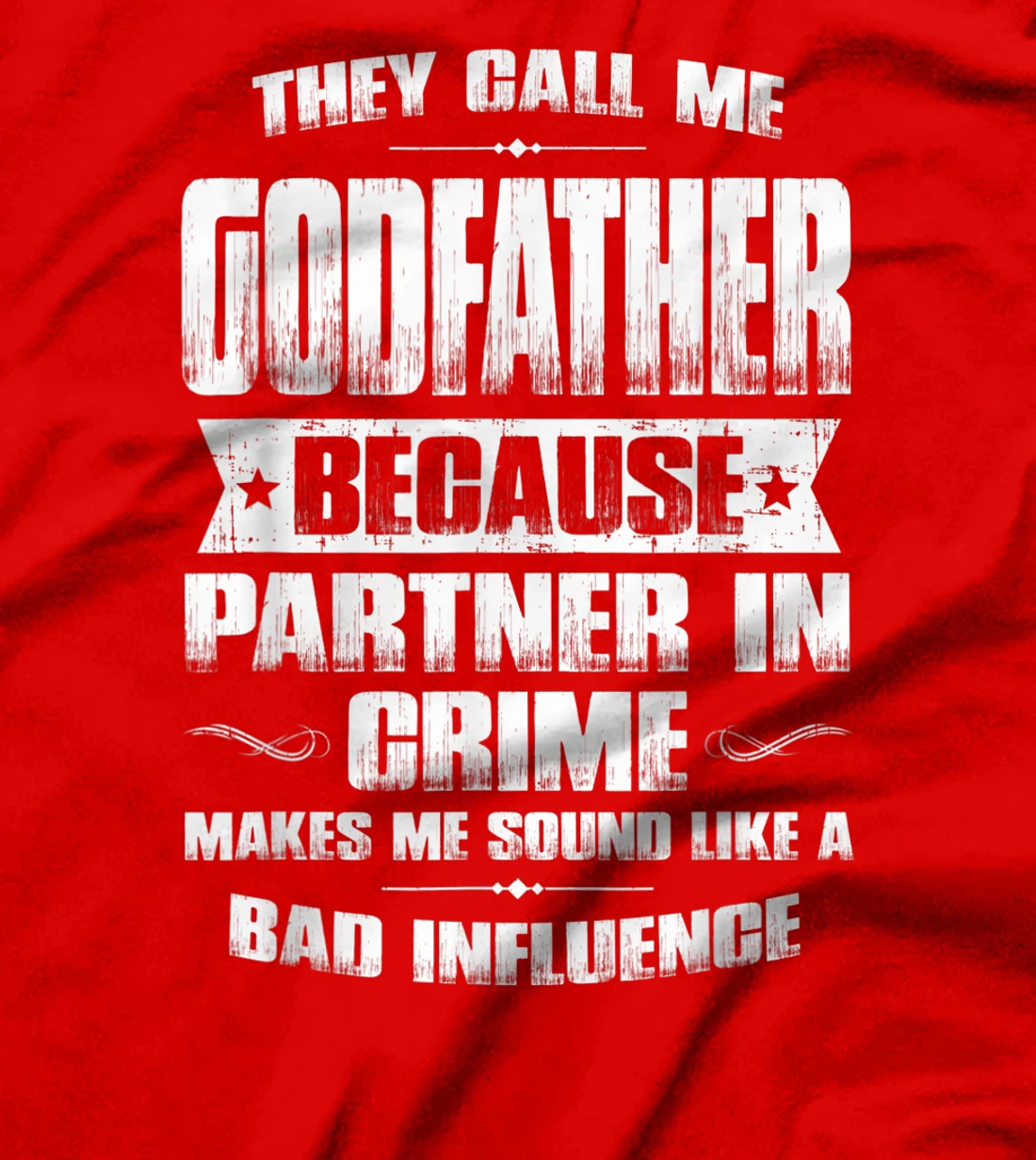 Funny Godfather Father's Day, Godfather Partner In Crime T-Shirt