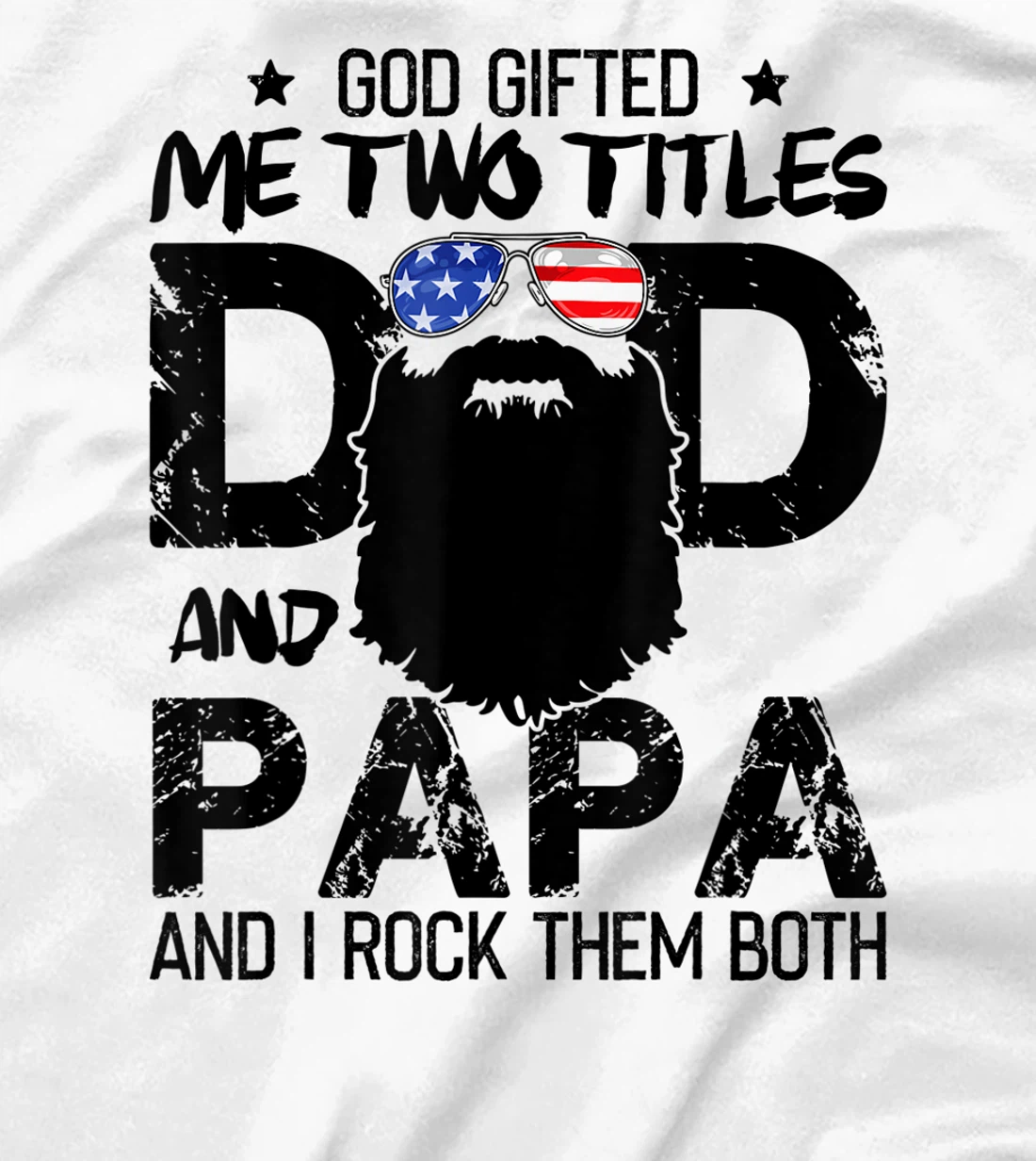 Mens God Gifted Two Titles Dad And Papa Beards Father's Day T-Shirt