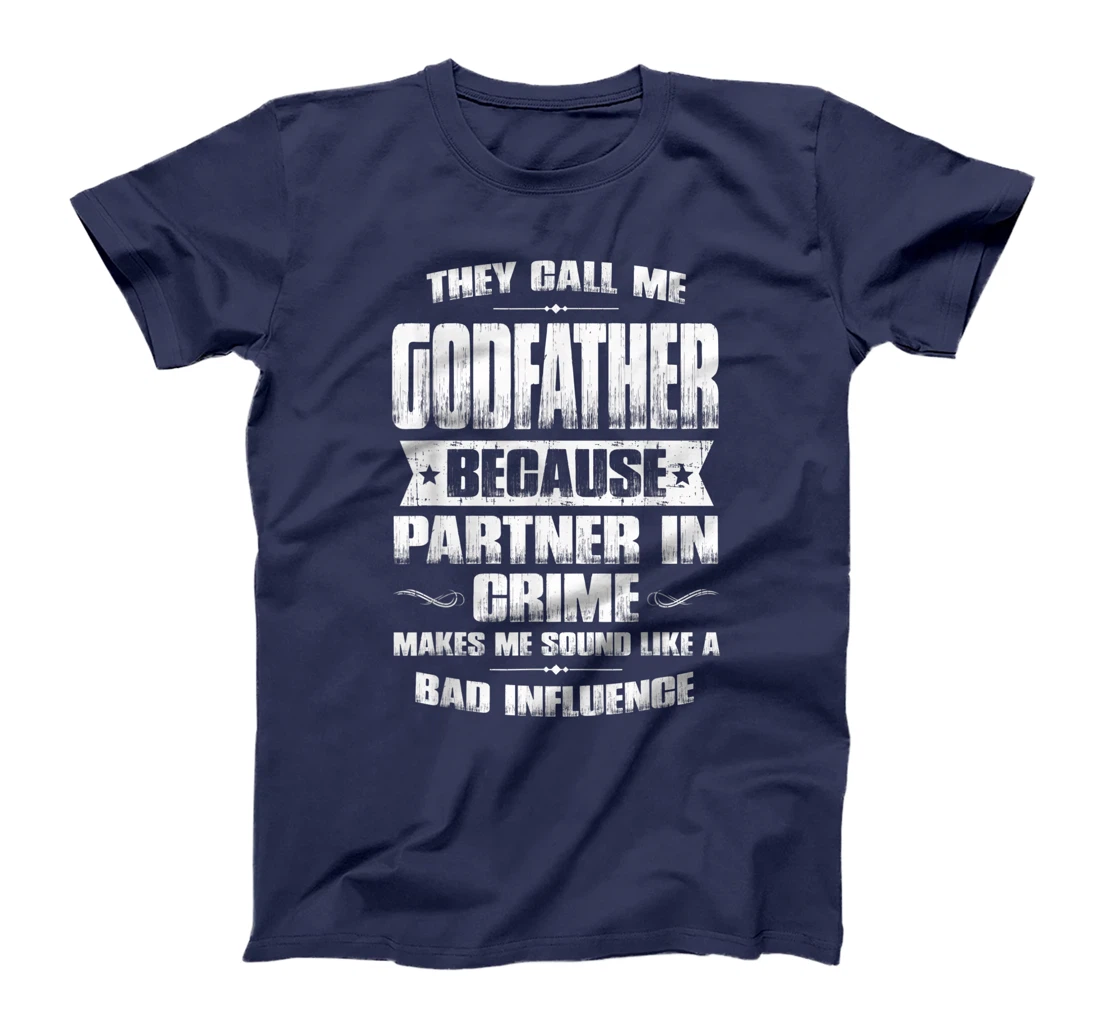 Funny Godfather Father's Day, Godfather Partner In Crime T-Shirt