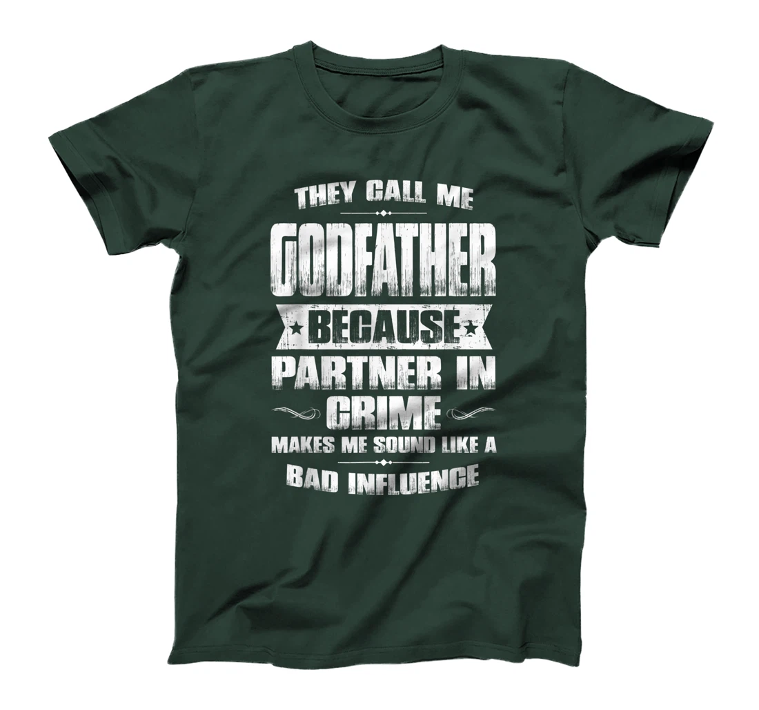 Funny Godfather Father's Day, Godfather Partner In Crime T-Shirt