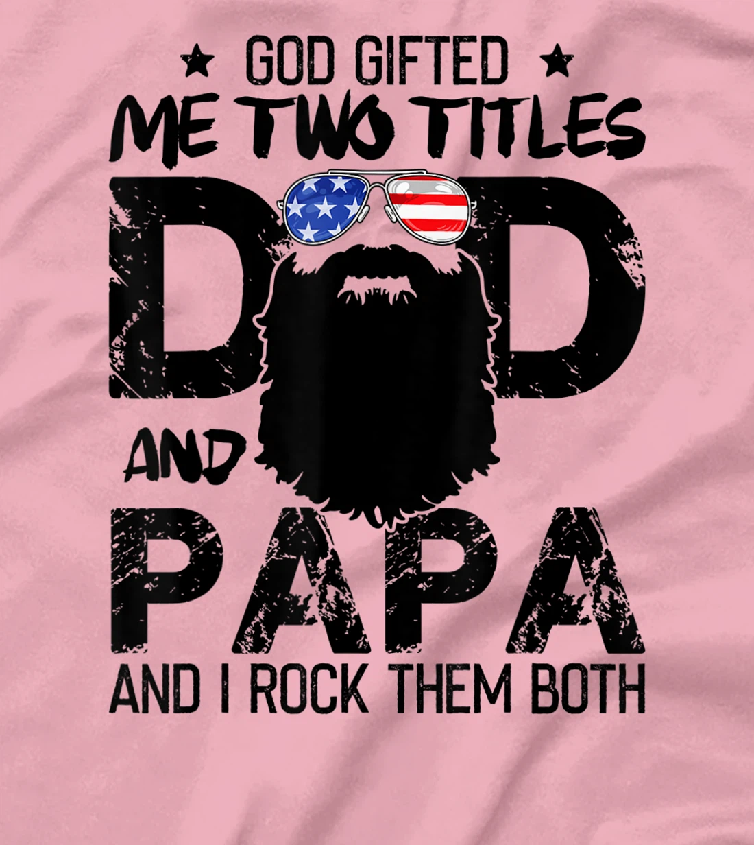 Mens God Gifted Two Titles Dad And Papa Beards Father's Day T-Shirt