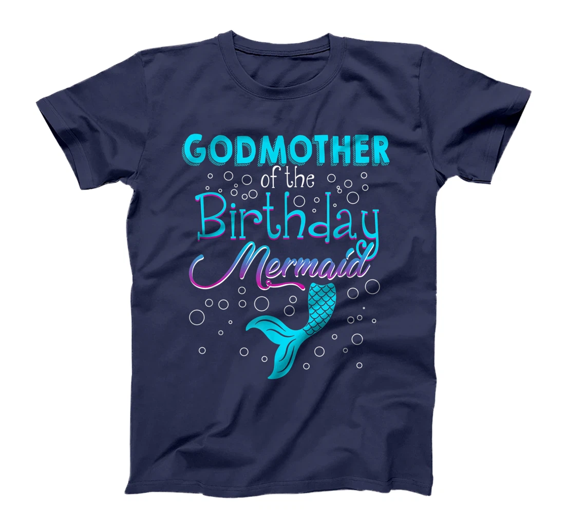 Godmother Of The Birthday Mermaid Funny Matching Family T-Shirt