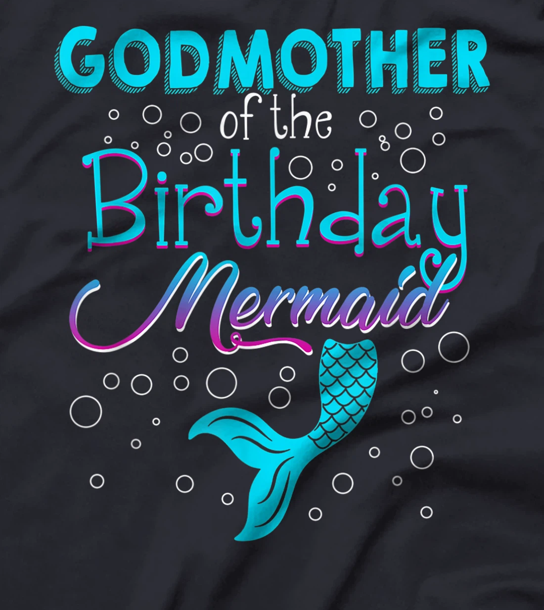 Godmother Of The Birthday Mermaid Funny Matching Family T-Shirt